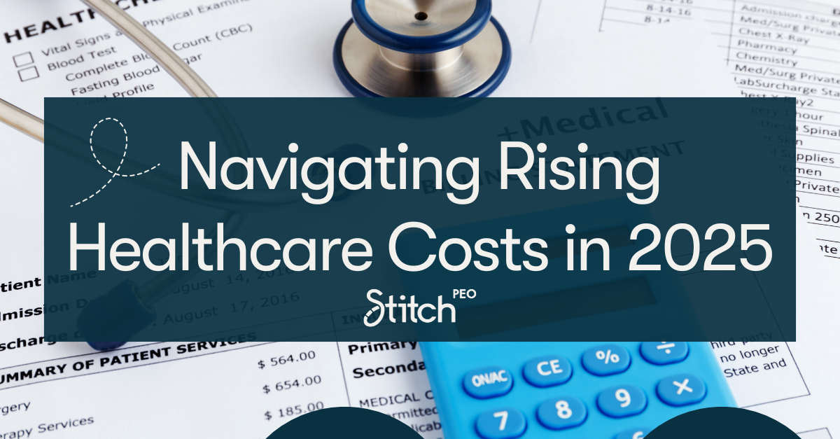 Navigating Rising Healthcare Costs in 2025